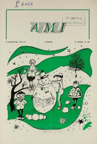 Ami : Mensuel pour la Jeunesse. Vol.15 N°201 (15 janv. 1964)